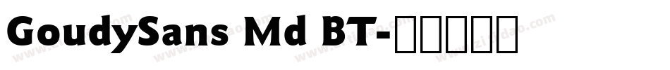 GoudySans Md BT字体转换